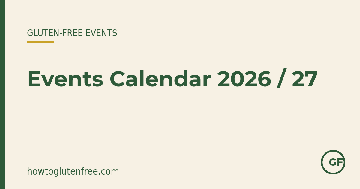 Gluten-free events calendar 2026/27