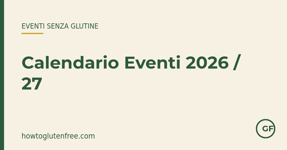 Calendario eventi senza glutine 2026/27
