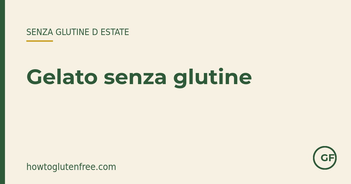 Gelato senza glutine