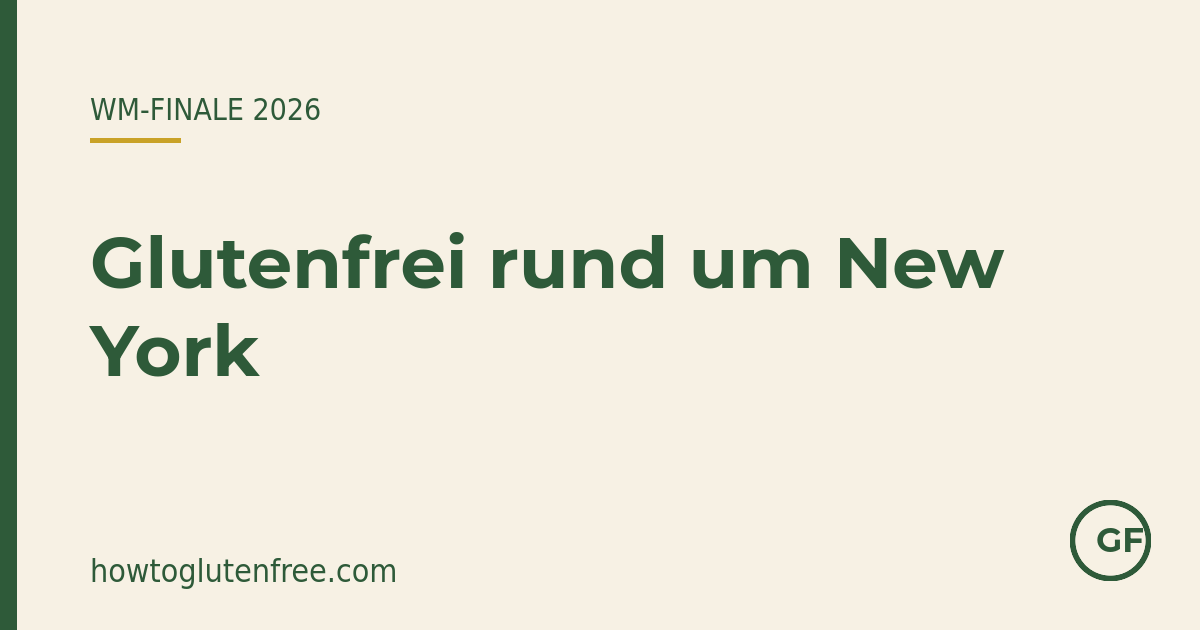 Glutenfrei rund um New York