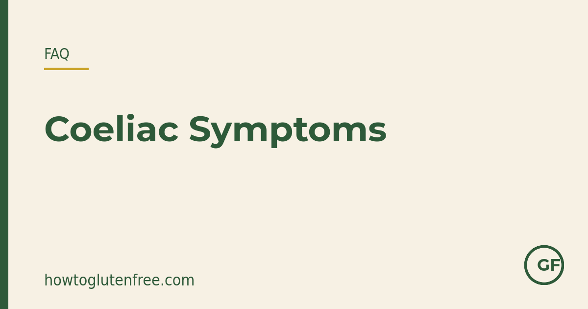 HTGF FAQ graphic: the many faces of coeliac disease symptoms