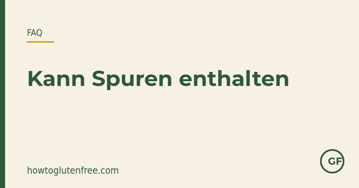 HTGF Etiketten-FAQ Grafik: Kann Spuren enthalten ist freiwillige vorsorgliche Kennzeichnung, kein Sicherheitsurteil