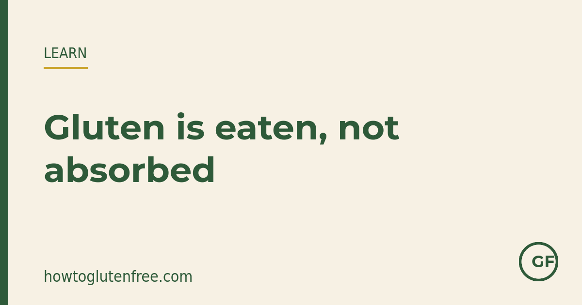 Gluten in cosmetics: it is eaten, not absorbed through the skin