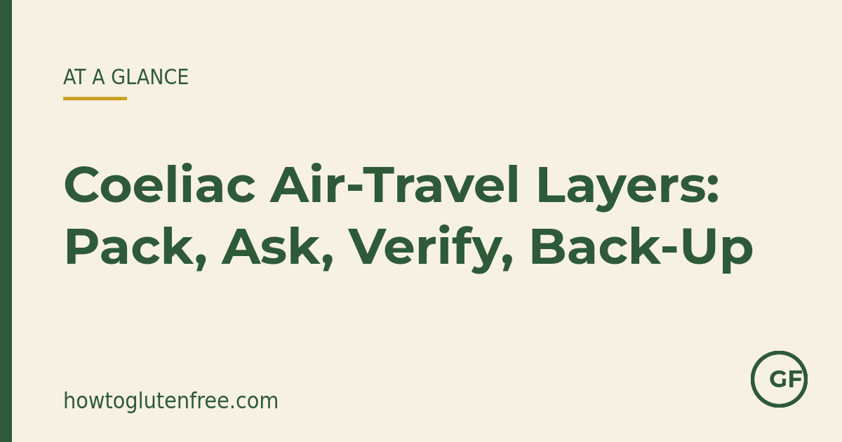 HTGF at-a-glance: coeliac air-travel in four layers - pack, ask, verify, back-up