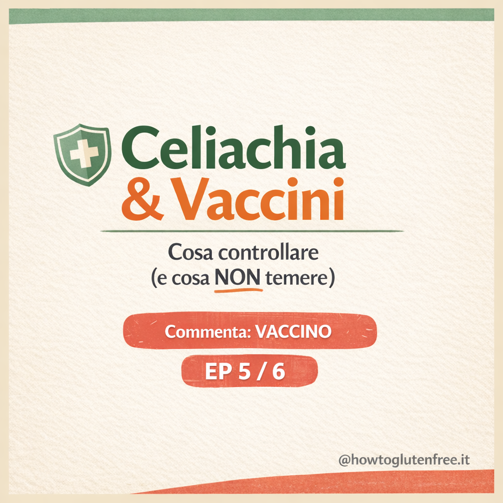 Celiachia e vaccini &mdash; cosa controllare e cosa non temere, con un&rsquo;icona a scudo, dalla serie @howtoglutenfree