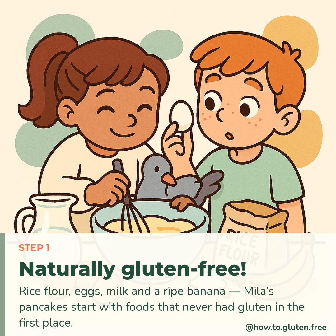 Little GF Adventures Episode 1, panel 2, Step 1 Naturally gluten-free: Mila and Leo mix pancake batter from rice flour, eggs, milk and banana while Pip helps.