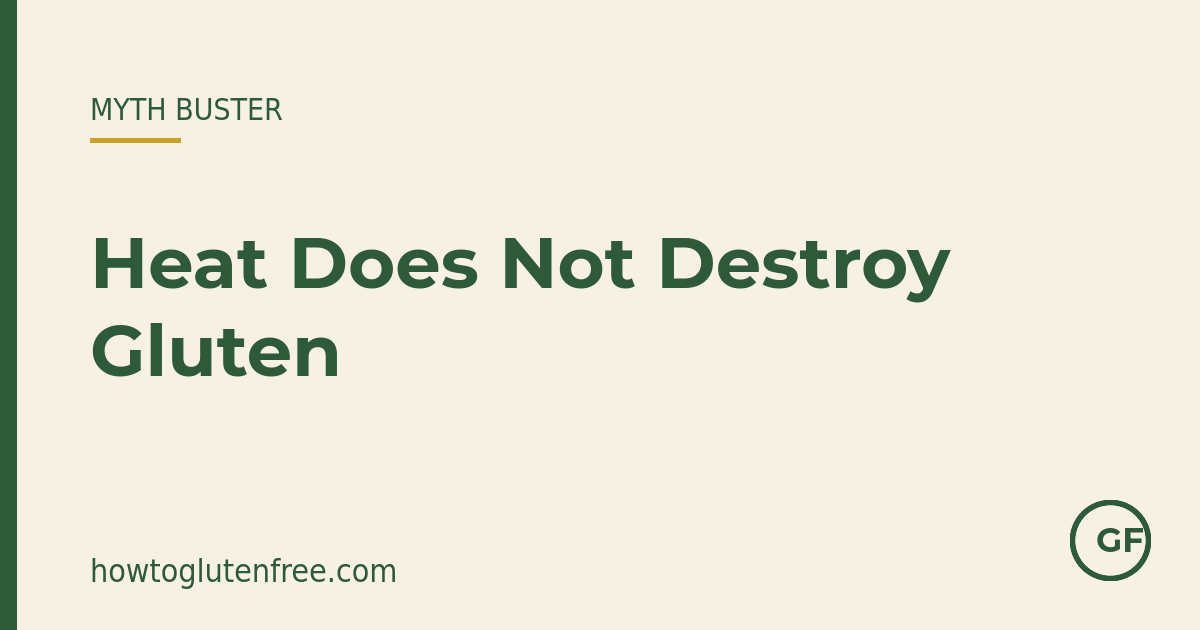 HTGF myth buster graphic: heat does not destroy gluten and a shared fryer is not coeliac-safe